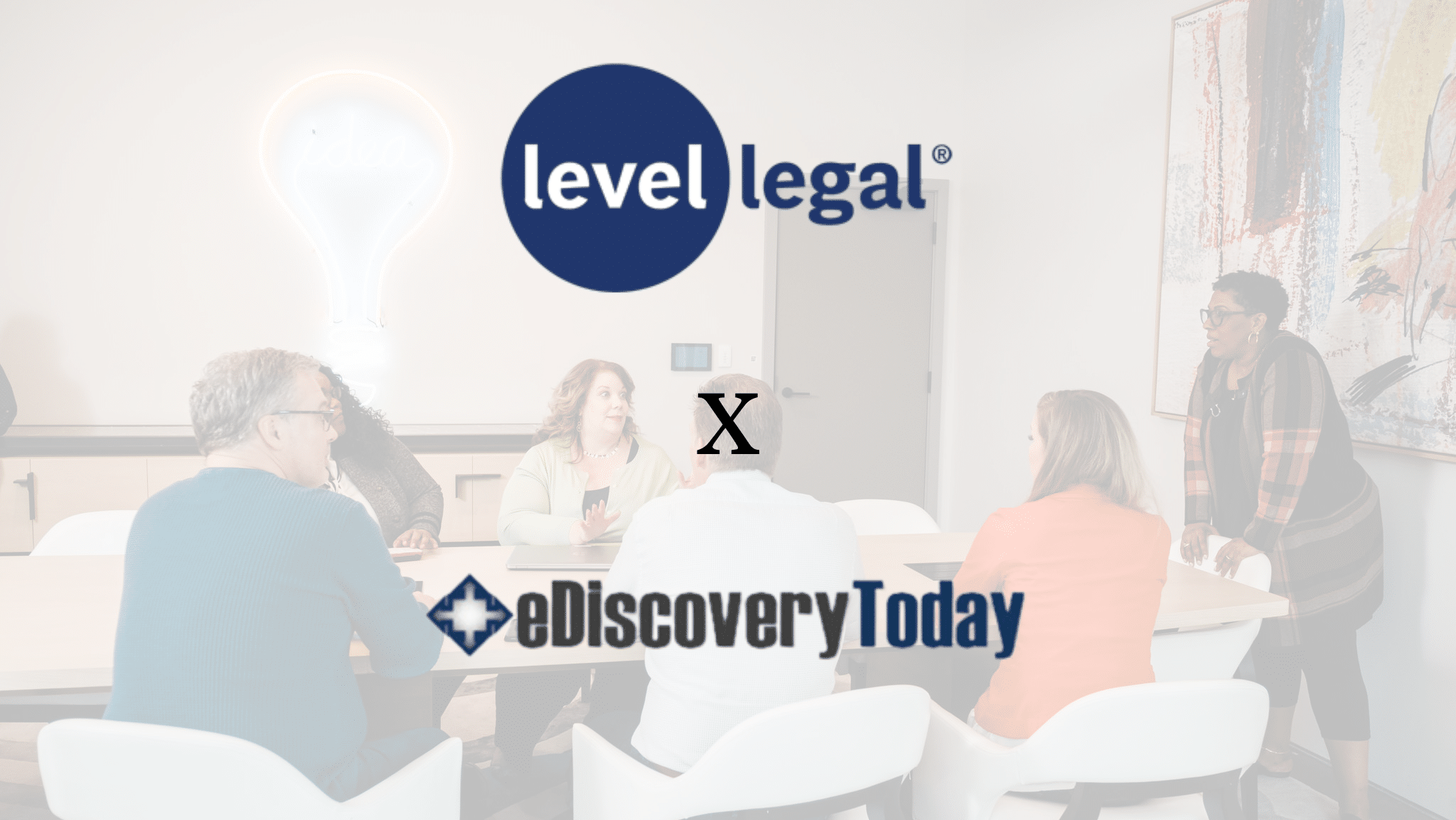 Level Legal Announces Partnership with eDiscovery Today
