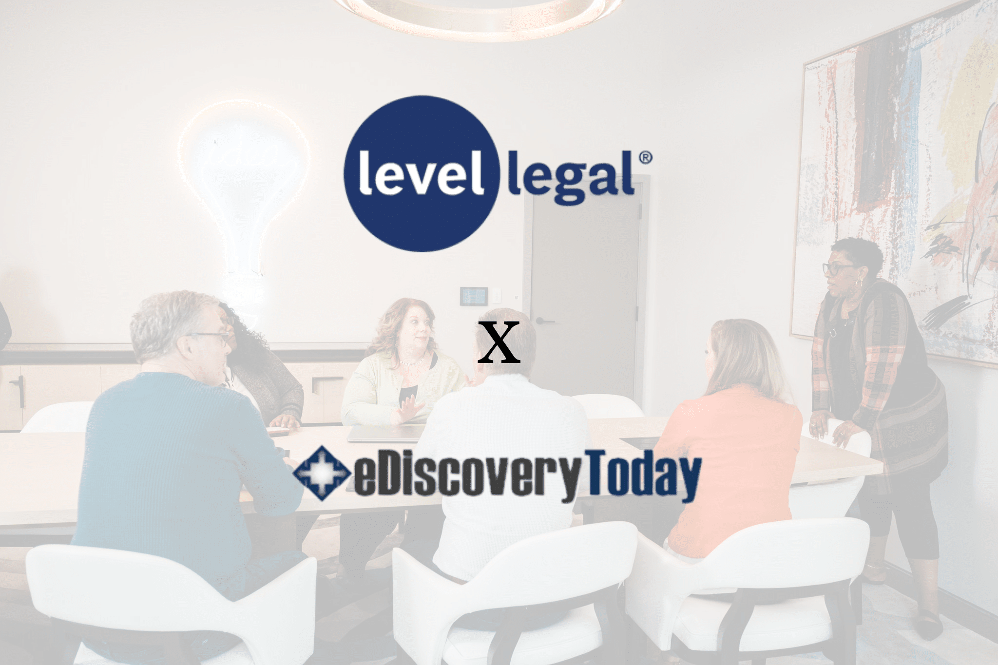 Level Legal Announces Partnership with eDiscovery Today