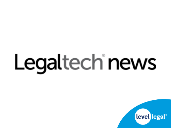 Legaltech Rundown Level Legal Hires Onit Co-Founder, Nextpoint Brings on AI Expert Dr. Dave Lewis, and More