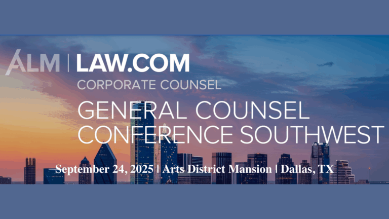 General Counsel Conference Southwest – Dallas, TX