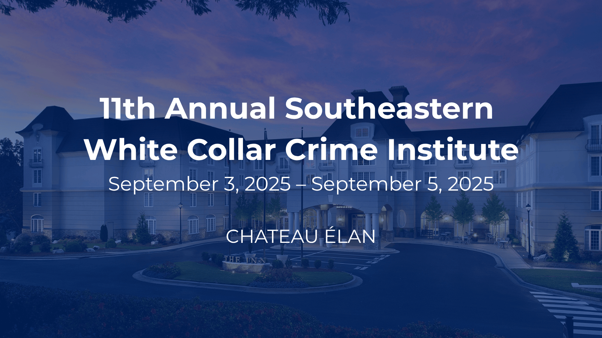 11th Annual Southeastern White Collar Crime Institute
