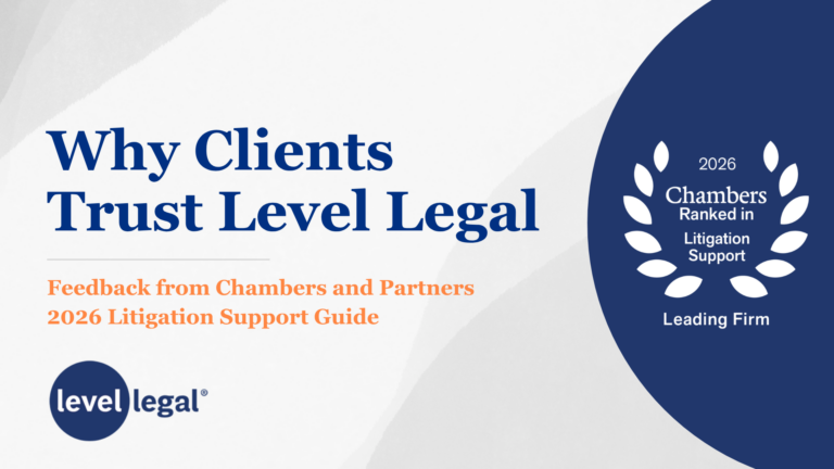 Why Clients Trust Level Legal: Feedback from Chambers and Partners